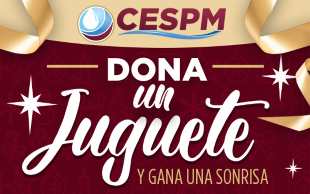 REALIZA CESPM "JUGUETÓN: DONA UN JUGUETE Y GANA UNA SONRISA"