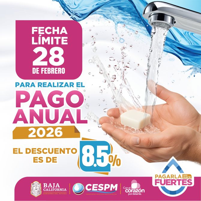 CONCLUYE ESTE 28 DE FEBRERO DESCUENTO POR PAGO ANUAL ANTICIPADO EN SERVICIO MEDIDO DE AGUA