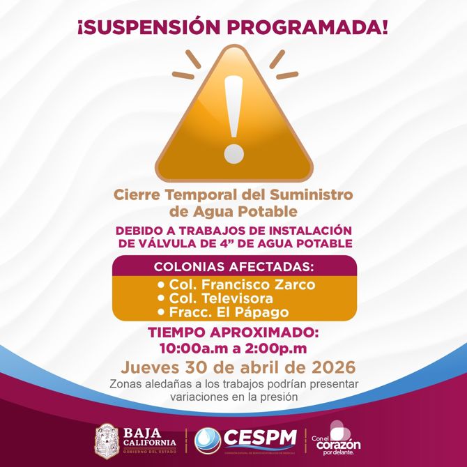 CESPM ANUNCIA SUSPENSIÓN PROGRAMADA DE AGUA POTABLE POR INSTALACIÓN DE VÁLVULA